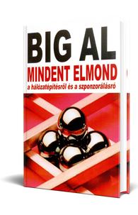 Tom Schreiter: Big Al mindent elmond a hálózatépítésről és a szponzorálásról