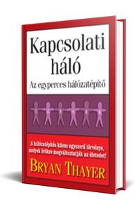Bryan Thayer: Kapcsolati háló