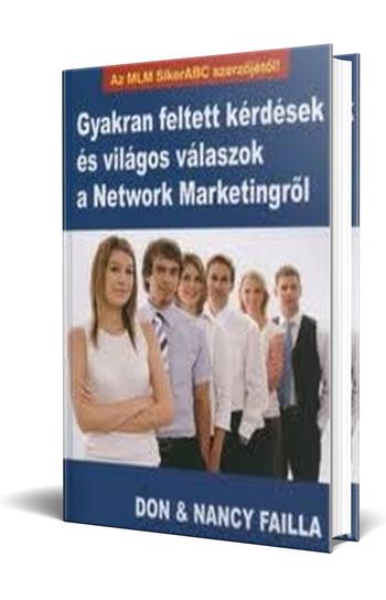 Don Failla: Nancy Failla: Gyakran feltett kérdések és világos válaszok a Network Marketingről
