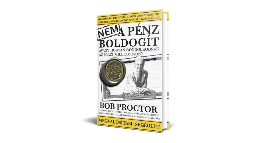 bob proctor nem a pénz boldogít pdf
